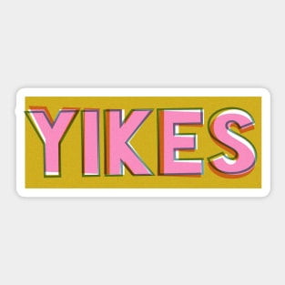 Yikes Typography quote Sticker